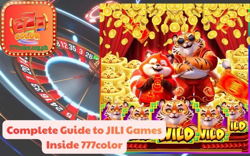 Complete Guide to JILI Games Inside 777color