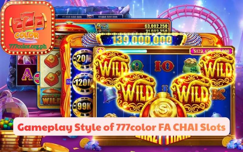 Gameplay Style of 777color FA CHAI Slots