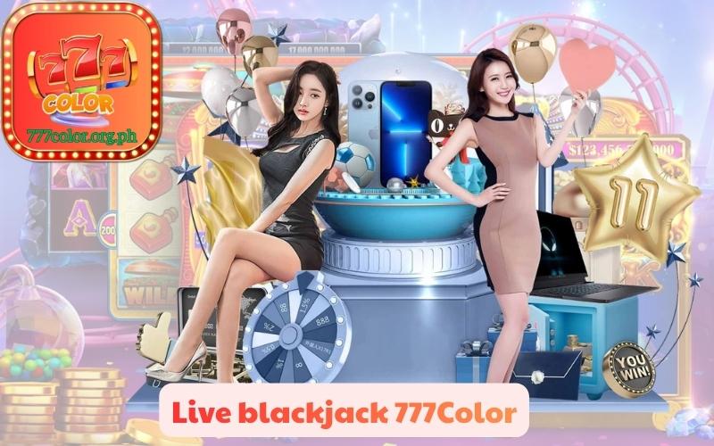 Live blackjack 777Color